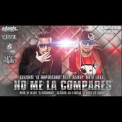 No Me la Compares (Feat. Randy Nota Loka)