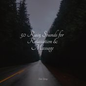 50 Rain Sounds for Relaxation & Massage