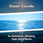 #01 Ocean Sounds for Relaxation, Sleeping, Yoga, Delta Waves