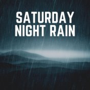 Saturday Night Rain