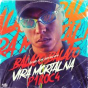Balaco Balaco - Vira Mortal na P1R0C4
