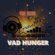 Vad Hunger