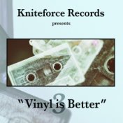 Vinyl Is Better 3