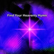 Find Your Heavenly Hymn