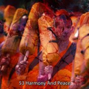 53 Harmony And Peace