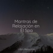 Mantras de Relajación en El Spa