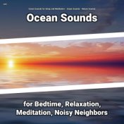 #01 Ocean Sounds for Bedtime, Relaxation, Meditation, Noisy Neighbors
