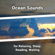 #01 Ocean Sounds for Relaxing, Sleep, Reading, Waiting