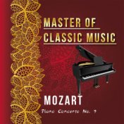 Master of Classic Music, Mozart - Piano Concerto No. 9