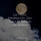 La Mejor Meditación Zen Para El Estado de ÁNimo