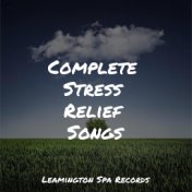 Complete Stress Relief Songs