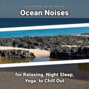 #01 Ocean Noises for Relaxing, Night Sleep, Yoga, to Chill Out