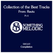 Collection of the Best Tracks From: Rautu (Pt. 4)