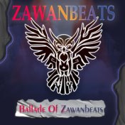 Ballade Of Zawanbeats