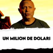 UN MILION DE DOLARI