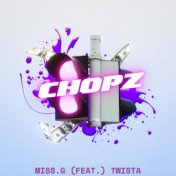 CHOPZ (feat. TWISTA)