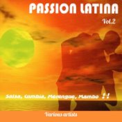 Passion Latina, Vol. 2 (Salsa, Cumbia, Merengue, Mambo !!)