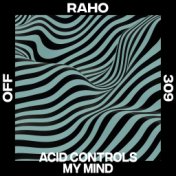 Acid Controls My Mind