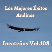 Los Mejores Éxitos Andinos, Incateños, Vol. 108