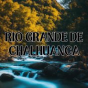 Rio Grande de Chalhuanca