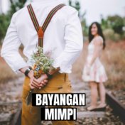 BAYANGAN MIMPI (Inst)