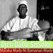 Djeli Baba Sissoko Maraka Mady Ni Bamanan Mady