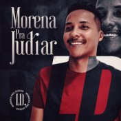 Morena pra Judiar