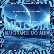 Melodia Alucinante do Além