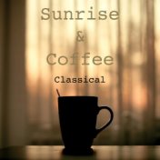 Sunrise & Coffee Classical