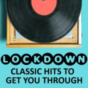 Lockdown Classic Hits To Get You Through