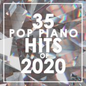 35 Piano Pop Hits of 2020 (Instrumental)