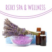 Reiki Spa & Wellness – Ambient New Age Music Perfect for Therapeutic Massage Sessions and Beauty Treatments, Relaxing Atmosphere...