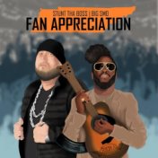 Fan Appreciation (feat. Big Smo)