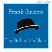 The Birth of the Blues (Billboard Hot 100 - No 19)