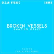 Broken Vessels (Amazing Grace) (Reverb Christmas Remix)
