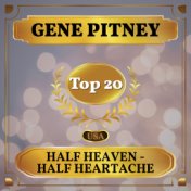 Half Heaven - Half Heartache (Billboard Hot 100 - No 12)