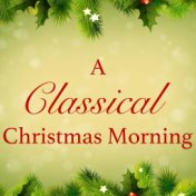 A Classical Christmas Morning