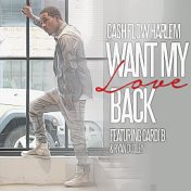 Want My Love Back (feat. Cardi B & Ryan Dudley)