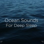 !!" Ocean Sounds For Deep Sleep "!!