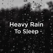 !!" Heavy Rain To Sleep "!!