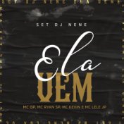 Ela Vem (SET DJ NENE)