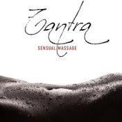 Tantra Sensual Massage: Music That’ll Help Couples Create a Romantic Ambience and Discover Totally New Ways to Relax while Conne...