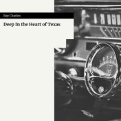 Deep In the Heart of Texas