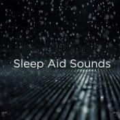!!" Sleep Aid Sounds "!!