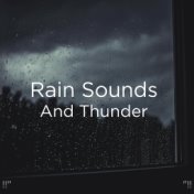 !!" Rain Sounds And Thunder "!!