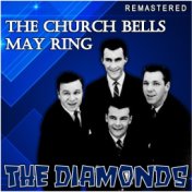 The Church Bells May Ring (Remastered)