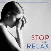 Stop and Relax – Jazz Music, Relaxing Instrumental Jazz, Calm Down, Easy Listening Jazz, Time to Relax, Smooth Ambient Sounds