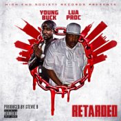 Retarded (feat. Young Buck)