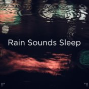 !!" Rain Sounds Sleep "!!