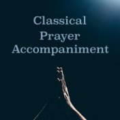 Classical Prayer Accompaniment